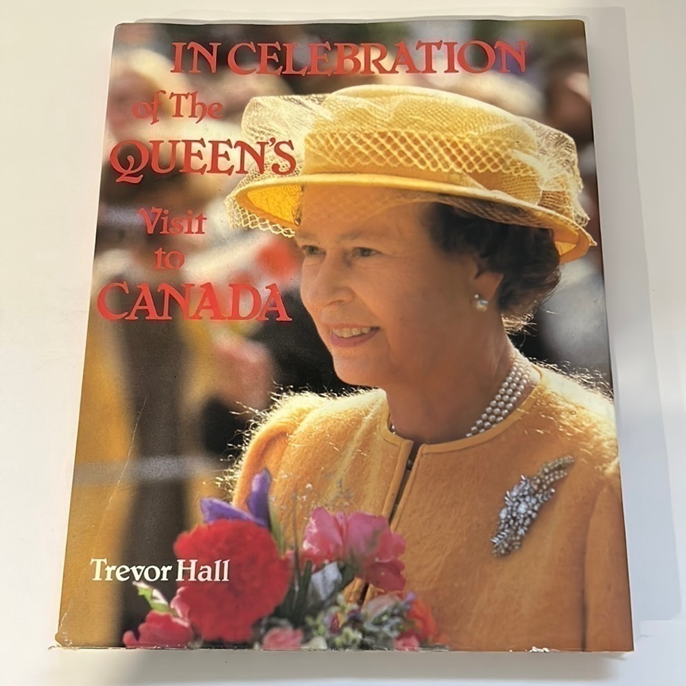 In Celebration of The Queen's Visit to Canada Book by Trevor Hall Published 1984